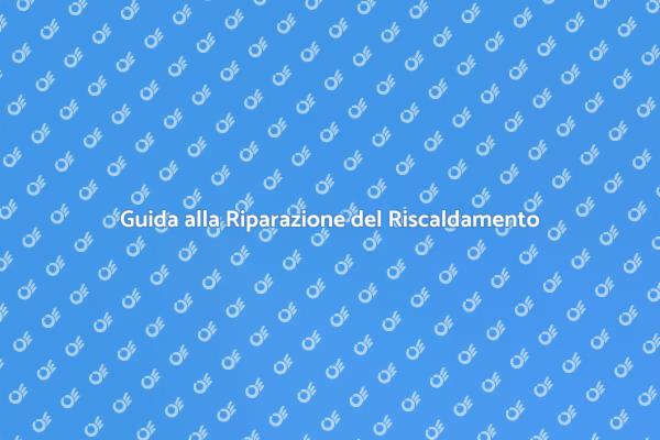 Riparazioni per Riscaldamento a Battiscopa