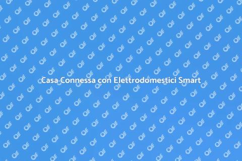 Automazione Elettrodomestici Intelligenti