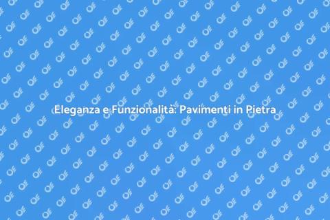 Pavimento in Pietra Naturale Elegante