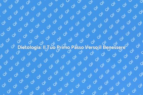 Consulenza Dietologica per il Benessere