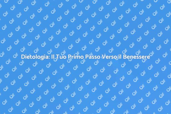 Guida alla Consulenza Dietologica Efficace