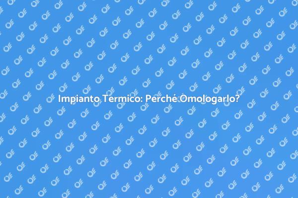 Omologazione: Sicurezza e Comfort!