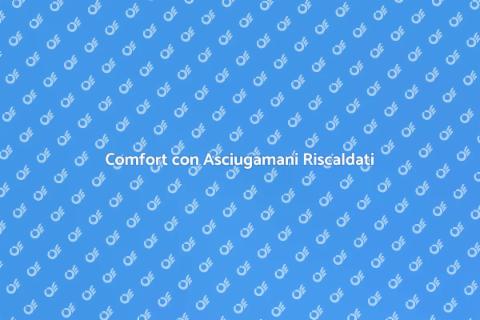 Asciugamani Elettrici Riscaldati