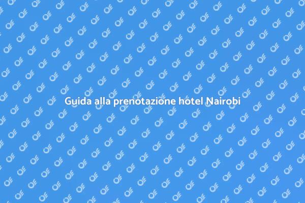 Soggiorna negli hotel di Nairobi
