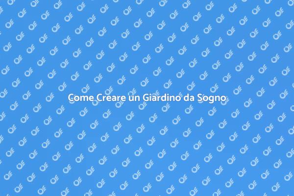 Crea la Tua Oasi Verde nel Giardino