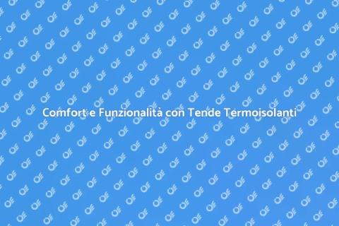 Tende a Pacchetto Termoisolanti