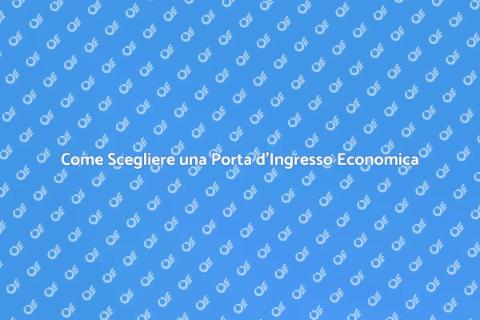 Porta d'Ingresso Economica: Guida