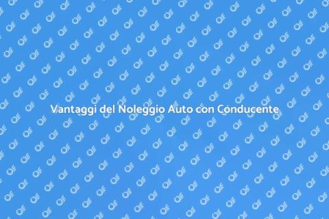 Noleggiare un'Auto con Conducente