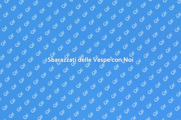 Soluzioni Contro le Vespe Infestanti