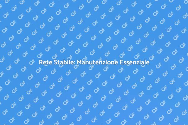 Fondamenta per una Rete Efficiente