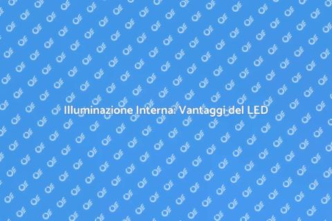Aggiorna l'Illuminazione Interna a LED