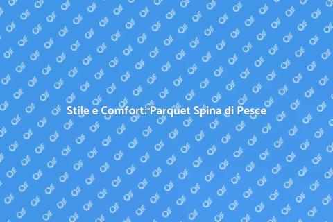 Parquet Prefinito a Spina di Pesce