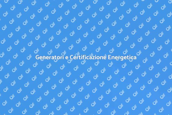 Certificazione Energetica: Cosa Sapere