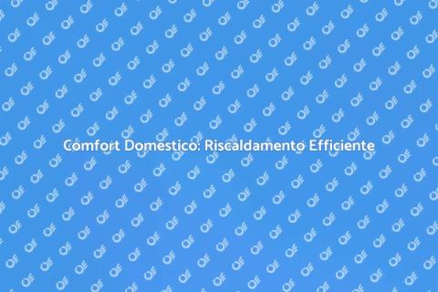Riscaldamento a Pavimento Ottimizzato