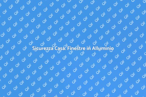 Proteggi la tua casa con finestre blindate