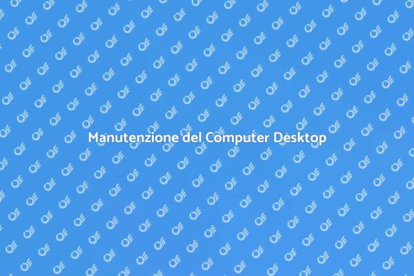 Perché Pulire il Computer Desktop