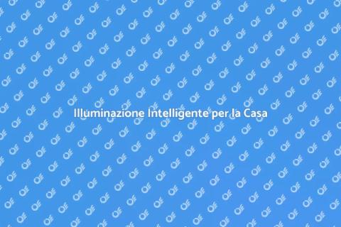 Automazione dell'Illuminazione Smart