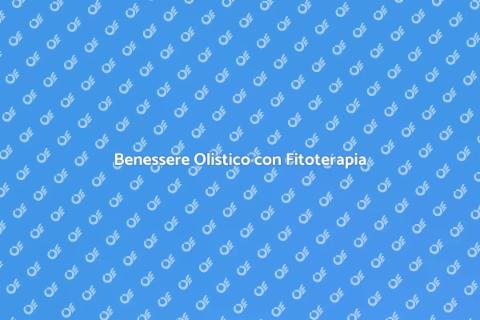 Fitoterapia e Medicina Integrale