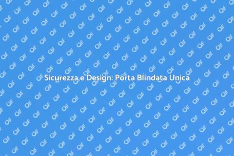 Porta Blindata su Misura per Sicurezza