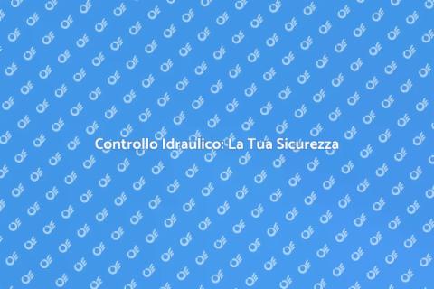 Ispezione Idraulica: Sicurezza Casa