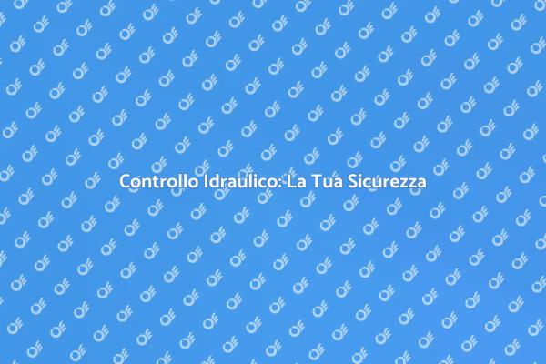 Manutenzione Idraulica: Essenziale per Casa