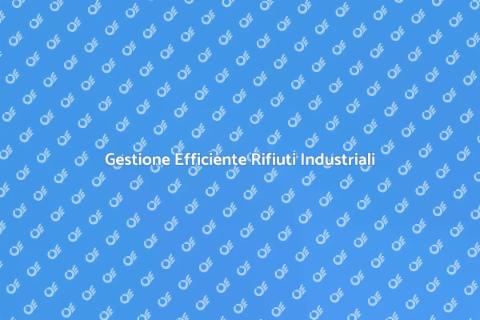 Smaltimento Rifiuti Industriali Sicuro