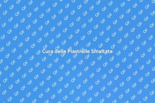 Manutenzione Efficace Piastrelle