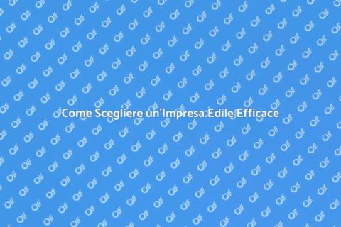 Chiamare un'Impresa Edile per Ristrutturazioni