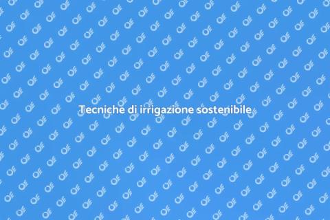 Irrigazione a basso consumo d'acqua