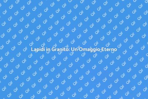 Lapide in Granito: Tributo Duraturo