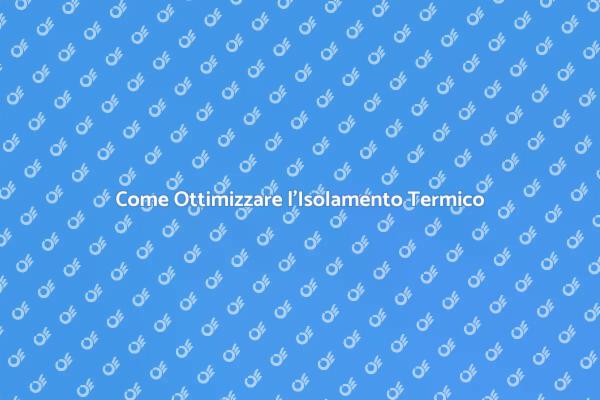 Migliora l'Isolamento dei Termocamini