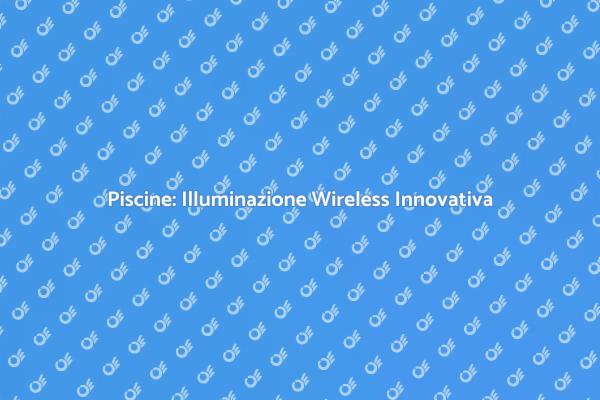 Illumina la Tua Piscina con Domotica
