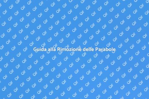 Disinserzione delle Parabole: Guida Pratica
