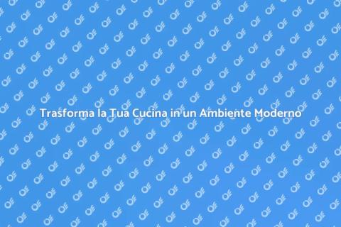 Ristrutturazione Cucina Moderna e Funzionale