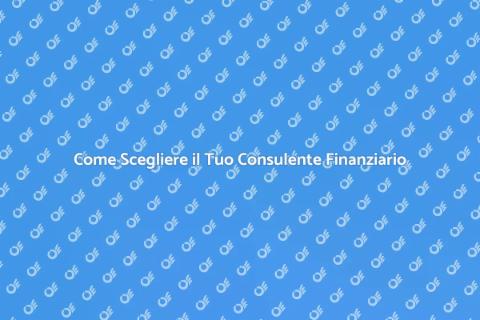 Consulente Finanziario: Guida Completa