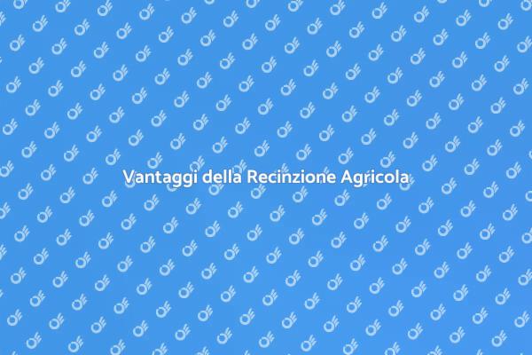 Come Scegliere la Recinzione Giusta