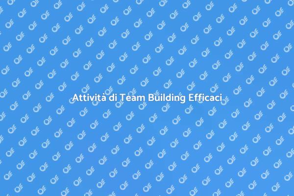 Potenzia il Tuo Team con il Team Building