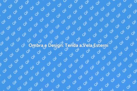 Tenda a Vela per Esterni: Ombra e Stile