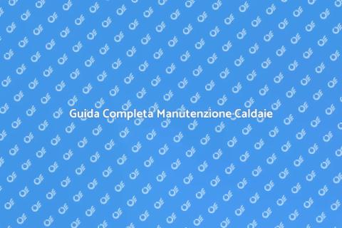 Manutenzione Caldaie a Camera Aperta