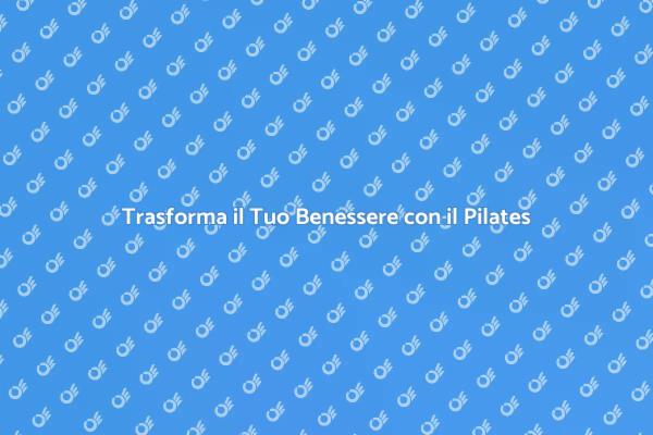 Scopri il Pilates Online Personalizzato