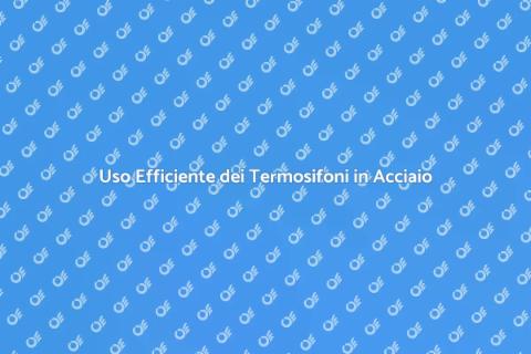 Formazione Personale Termosifoni Acciaio