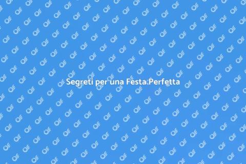Organizzare una Festa Indimenticabile