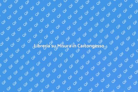 Libreria in Cartongesso: Guida Pratica