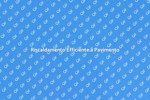 Centralizzare Riscaldamento Pavimento
