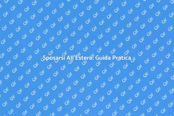Matrimonio Perfetto All'Estero