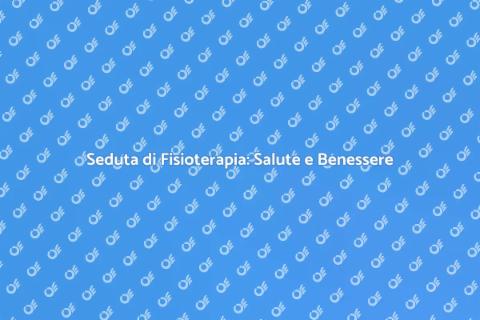Prenotare Seduta di Fisioterapia