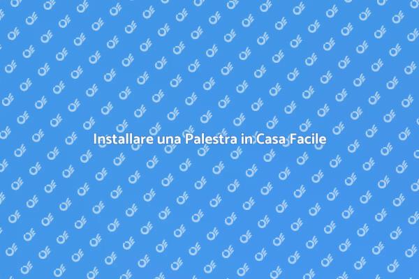 Guida all'Installazione della Palestra