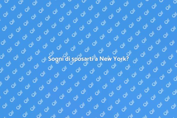 Il tuo matrimonio da favola a New York