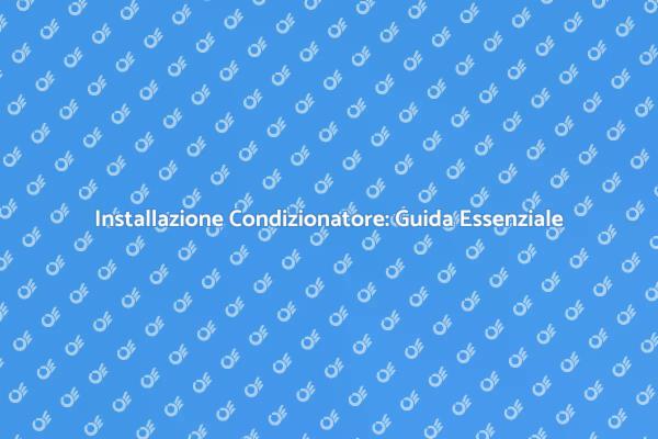 Predisposizione per il Tuo Condizionatore