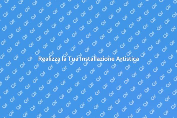 Creare Installazioni per Emozionare